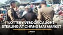 Lottery vendor caught trying to steal from 80-year-old at Chiang Mai market